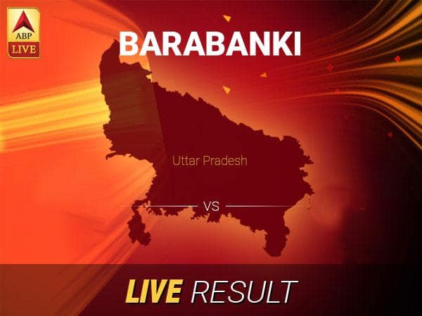 Barabanki Election Result Live Updates, Barabanki Election Latest News, Barabanki Final Result Live